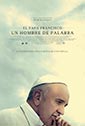 El Papa Francisco: Un hombre de palabra
